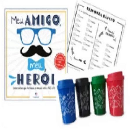 Meu Amigo, Meu Heroi + Brinde Copo