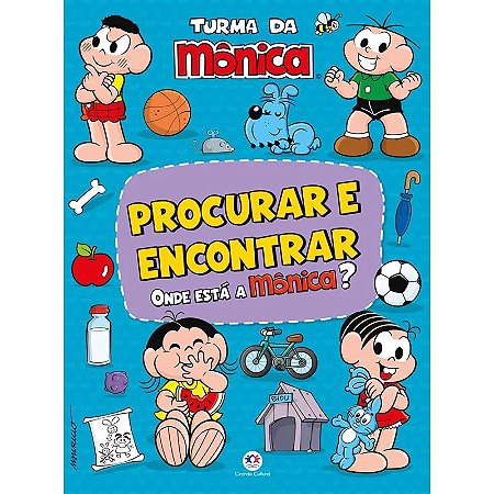 Turma da Monica - Procurar e Encontrar Onde Esta a Monica