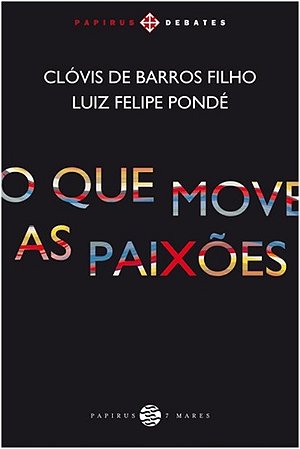Que Move as Paixoes, O