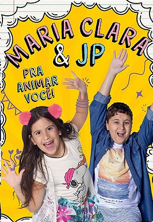 Maria Clara e Jp - Pra Animar Voce!