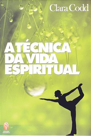 Tecnica da Vida Espiritual, A