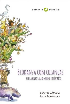 Biodanza com Criancas: Um Caminho para o Mundo Biocentrico