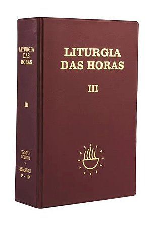 Liturgia das Horas Volume Iii - Tempo Comum - Semanas - 1 a 17