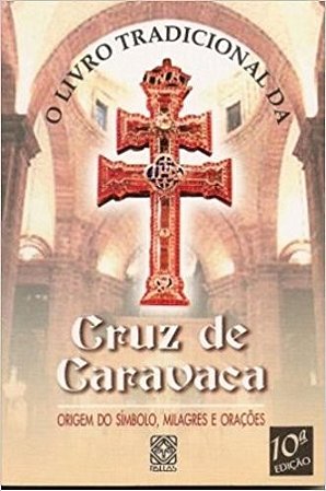 Livro Tradicional da Cruz de Caravaca, O