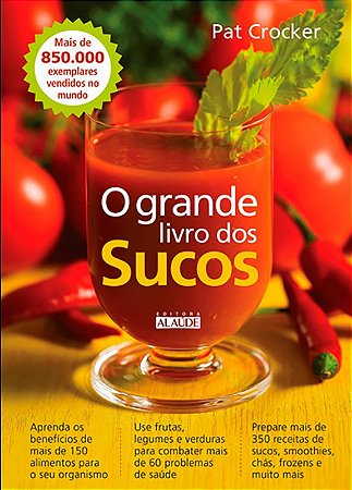 Grande Livro dos Sucos, O