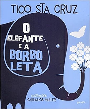 Elefante e a Borboleta, O