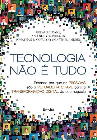 Tecnologia Nao e Tudo: Entenda por Que as Pessoas Sao a Verdadeira Chave pa