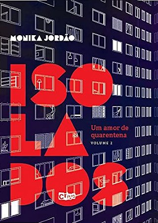 Isolados, Um Amor de Quarentena - Volume Ii