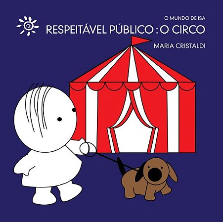 Respeitavel Publico: o Circo