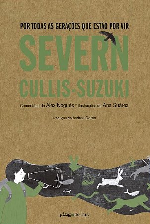 Por Todas as Geracoes Que Estao por Vir - Severn Cullis-suzuki
