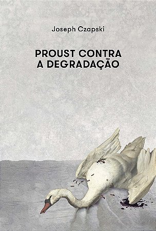 Proust contra a Degradação - 02ed/22