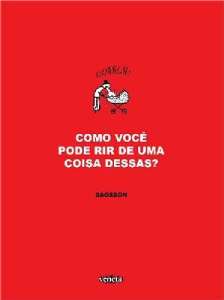 Como Voce Pode Rir de Uma Coisa Dessas