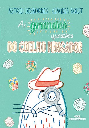 Grandes Questoes do Coelho Pensador, as