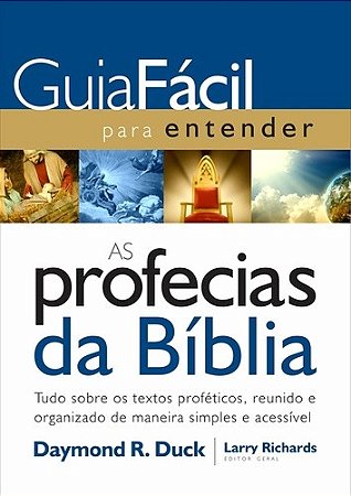 Guia Facil para Entender as Profecias da Biblia