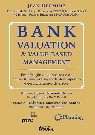 Bank Valuation + Value-based Management - Precificacao de Depositos e de em