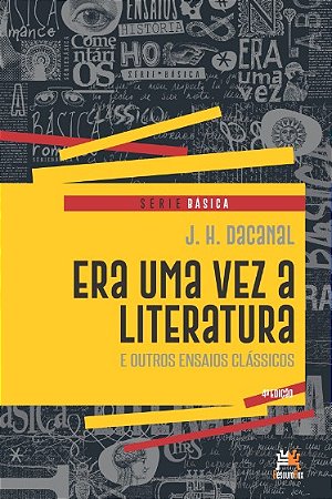 Era Uma Vez a Literatura e Outros Ensaios Classicos