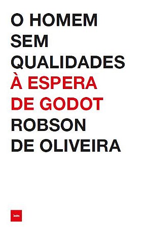 O Homem sem Qualidades a Espera de Godot
