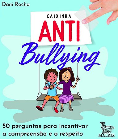 Caixinha Antibullying: 50 Perguntas para Incentivar a Compreensao e o Respe