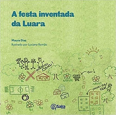 Festa Inventada da Luaura, A