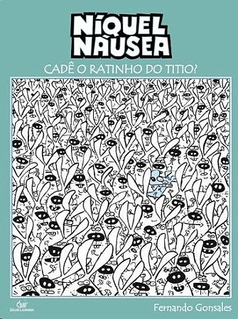 Niquel Nausea: Cade o Ratinho do Titio