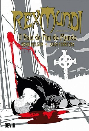 Rex Mundi: o Vale do Fim do Mundo - Livro Cinco