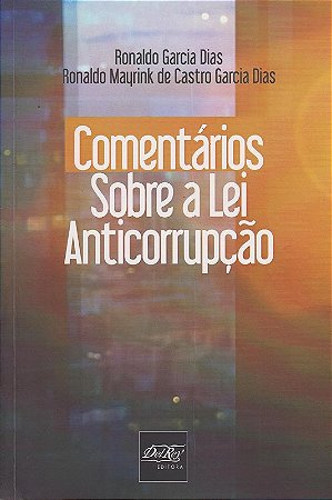 Comentários sobre a Lei Anticorrupção