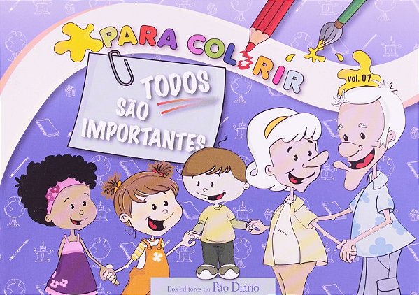 Para Colorir - Vol.7 - Todos São Importantes