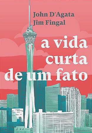 Vida Curta de Um Fato, A