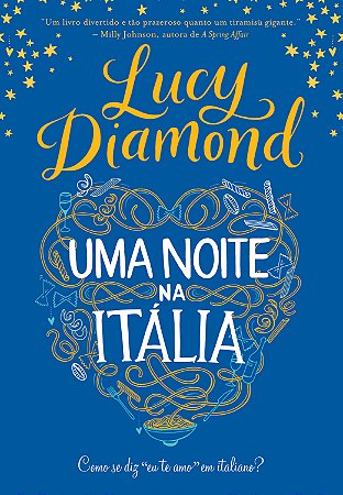 Uma Noite na Itália - Como se Diz Eu te Amo em Italiano