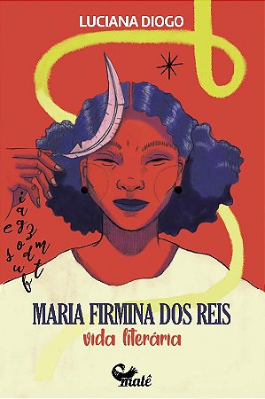 Maria Firmina dos Reis - Vida Literária
