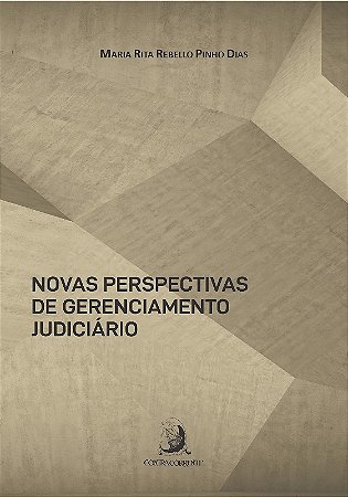 Novas Perspectivas de Gerenciamento Judiciario