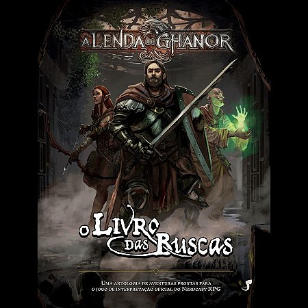 Lenda de Ghanor Rpg, A: Livro das Buscas