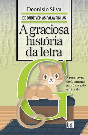 Graciosa Historia da Letra G, A