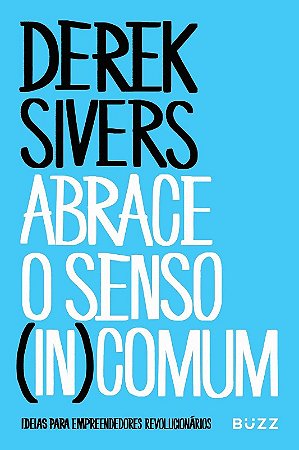 Abrace o Senso (in)comum