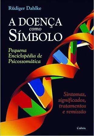 Doenca Como Simbolo, A