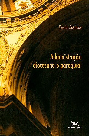 Administracao Diocesana e Paroquial