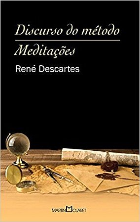 Discurso do Metodo - Meditacoes