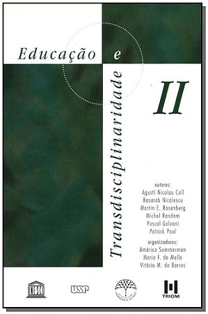 Educacao e Transdisciplinaridade Ii