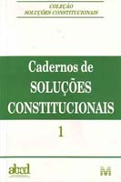 Cadernos de Solucoes Constitucionais - Vol. 1