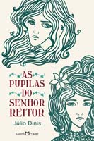 Pupilas do Senhor Reitor, as - Col. a Obra-prima de Cada Autor