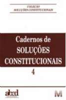 Cadernos de Solucoes Constitucionais - Vol. 4