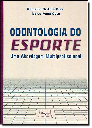 Odontologia do Esporte - Uma Abordagem Multiprofissional