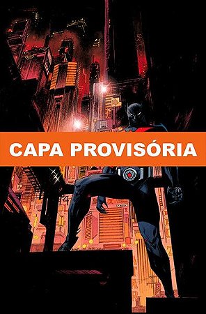 Batman - o Cavaleiro Branco do Futuro