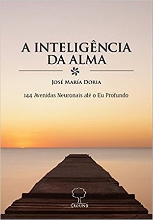 Inteligencia da Alma, A