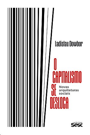 Capitalismo se Desloca, O