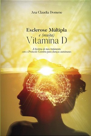 Esclerose Multipla e (muita) Vitamina D