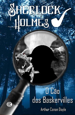 Sherlock Holmes - o Cao dos Baskervilles