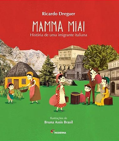 Mamma Mia! - Historia de Uma Imigrante Italiana