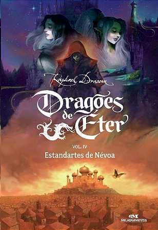 Dragoes de Eter - Estandartes de Nevoa - Vol. 4