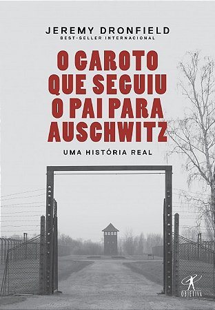 Garoto Que Seguiu o Pai para Auschwitz, O